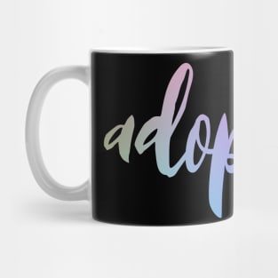 Adopt Mug